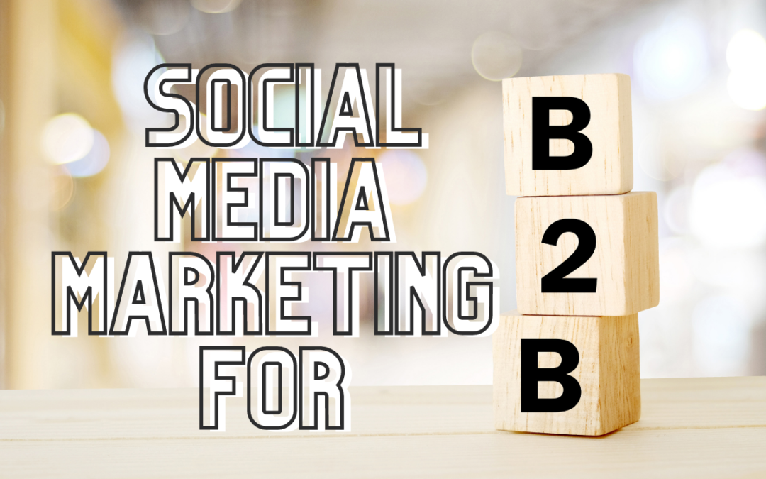 Tips & Tricks for B2B Social Media Marketing